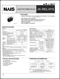 JK1a-6V datasheet: JK-relay. Slim type power relay. 1 form A. Coil voltage 6 V DC. Sealed type. Standard type (3A). JK1a-6V