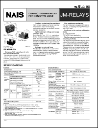 JM1aN-TMP-DC24V datasheet: JM-relay. Compact power relay for inductive load. 1 form A. Coil voltage 24 V DC. Slim type. TMP type. Pick-up voltage 70% of nominal voltage. JM1aN-TMP-DC24V