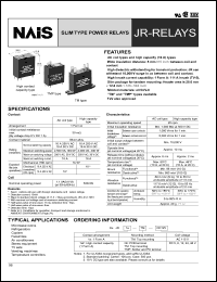 JR1aF-DC6V datasheet: JR-relay. Slim type power relay. 1 form A. Coil voltage 6 V DC. High contact capacity. PC board terminal (double terminal layout). JR1aF-DC6V