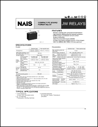 JW1SNB-DC12V datasheet: JW relay. Compact PC board power relay. 1 form C. Coil voltage 12 V DC. Standard (5A) type. Sealed type. Class B insulation. JW1SNB-DC12V