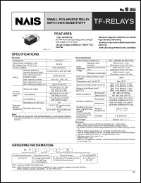 TF2-3V datasheet: TF-relay. Small polarized relay with high sensitivity. 2 form C. Single side stable. Standard PC board terminal. Nominal voltage 3 V DC. TF2-3V