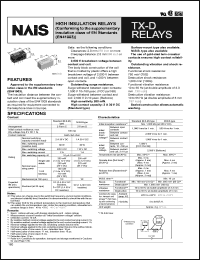 TXD2-L-12V datasheet: TX-D relay. High insulation relay (conforming to the supplementary insulastion class of EN standard (EN41003)). Standard (B.B.M.) type. 1 coil latching. Standard PC board terminal. Coil rating 12 V DC. TXD2-L-12V