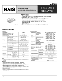 TQ2SL-5V-Z datasheet: TQ-SMD relay. Low-profile surface-mount relay. Coil voltage 5 V DC. 2 form C. Single side stable. High connection reliability surface-mount terminal. Tape and reel packing (picked from 6/7/8/9/10-pin side). TQ2SL-5V-Z