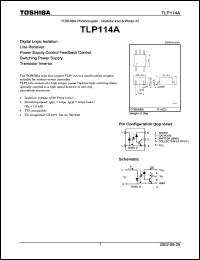 TLP114A datasheet: Photocoupler Ired & photo−IC for digital logic isolation, power supply control feedback control, switching power supply etc TLP114A