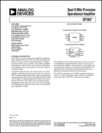 OP285GS datasheet: 22V; dual 9MHz precision operational amplifier. For high performance audio, active filters, fast amplifiers, integrators OP285GS