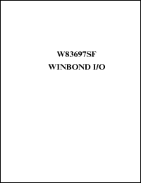 W83697SF datasheet: WINBOND I/O, UART, infrared, parallel port, game port, MIDI port, flash ROM interface, general purpose I/O ports, FDC, smart card reader interface, fan speed control W83697SF