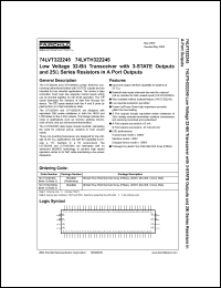 74LVT322245 datasheet: Low Voltage 32-Bit Transceiver with 3-STATE Outputs and 25-Ohm Series Resistors in A Port Outputs 74LVT322245