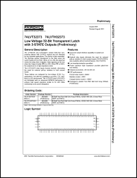 74LVT32373 datasheet: Low Voltage 32-Bit Transparent Latch with 3-STATE Outputs (Preliminary) 74LVT32373