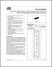 74LCX162244TTR datasheet: LOW VOLTAGE CMOS 16-BIT BUS BUFFER (3-STATE) WITH 5V TOLERANT INPUTS AND OUTPUTS 74LCX162244TTR