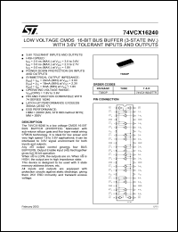 74VCX16240TTR datasheet: LOW VOLTAGE CMOS 16-BIT BUFFER (3-STATE INV.) WITH 3.6V TOLERANT INPUTS AND OUTPUTS 74VCX16240TTR