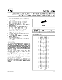 74VCX16244TTR datasheet: LOW VOLTAGE CMOS 16-BIT BUFFER (3-STATE) WITH 3.6V TOLERANT INPUTS AND OUTPUTS 74VCX16244TTR