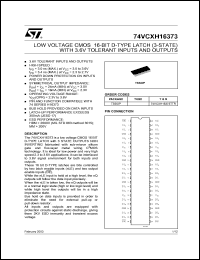 74VCXH16373TTR datasheet: LOW VOLTAGE 16-BIT D-TYPE LATCH (3-STATE) WITH 3.6V TOLERANT INPUTS AND OUTPUTS 74VCXH16373TTR