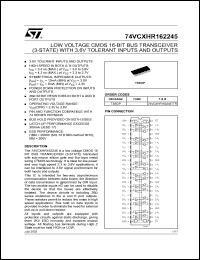 74VCXHR162245TTR datasheet: LOW VOLTAGE CMOS 16-BIT BUS TRANSCEIVER (3-STATE) WITH 3.6V TOLERANT INPUTS AND OUTPUTS 74VCXHR162245TTR