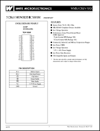 WMS512K8VL-85CIEA datasheet: 85ns; low voltage operation: 3.3V +-10% power supply; 512K x 8 monolithic SRAM WMS512K8VL-85CIEA