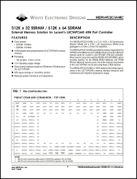 WED9LAPC2C16V4BC datasheet: 3.3V power supply; 512K x 32 SSRAM / 512K x 64 SDRAM. External memory solution for Lucents LUCTAPC640 ATM port controller WED9LAPC2C16V4BC