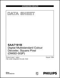 SAA7191B datasheet: Digital multistandard colour decoder, square pixel (DMSD-SQP). SAA7191B