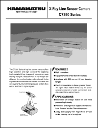 C7390-01 datasheet: Effective X-ray tube voltage range:40 to 160kV; resolution: 512mm:1280pixels; 256mm:640pixels; W-ray line sensor camera C7390-01