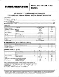 R2496 datasheet: Spectral responce: 160 to 650nm; 1500Vdc; anode current: 0.03mA; position-sensitive photomultiplier tube with crossed wire anodes R2496