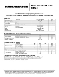 R4124 datasheet: Spectral responce:300-650nm; between anode and cathode:1250Vdc; 0.03mA; photomultiplier tube R4124