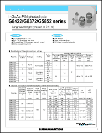 G8422-05 datasheet: Reverse voltage:2V; spectral response range:0.9-2.1um; InGaAs PIN photodiode: long wavelength type (up to 2.1um). For NIR (near infrared) photometry, gas analyzer, water content analyzer G8422-05