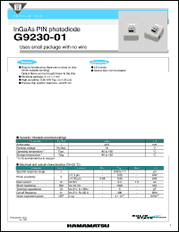 G9230-01 datasheet: Active area: 0.3mm; reverse voltage: 10V; InGaAs PIN photodiode: uses small package with no wire. For LD monitor, optical fiber communication G9230-01