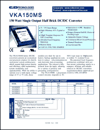 VKA150MS05-6 datasheet: 150 watt single output half brick DC/DC converter. Input voltage 48VDC, VOUT 5.0VDC, IOUT 30.0A. VKA150MS05-6