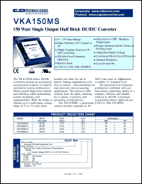 VKA150MS05-8 datasheet: 150 watt single output half brick DC/DC converter. Input voltage 48VDC, VOUT 5.0VDC, IOUT 30.0A. VKA150MS05-8