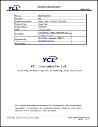 MF603UK datasheet: Product type: micro filter. System application: micro filter for ADSL CPE side. MF603UK