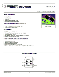 STF701 datasheet: 5.0V; 175W; EMI filter / TVS array. For cellular phones, SMART cards, notebooks, personal digital assistant (PDA), ground positioning system (GPS) STF701