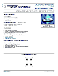 ULC0404FC15C datasheet: 15.0V; 200W; unbumped low capacitance flip chip array. For cellular phones, MCM boards, wireless communication circuit, IR LEDs, SMART & PCMCIA cards ULC0404FC15C