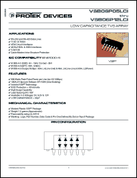 VSB06P6.5LCI datasheet: 6.5V; 600mW; low capacitance TVS array. For RS-232//423 data lines, T1/E1 & T3/E3, ATM circuit interfaces, ADSL/HDSL & ISDN interfaces, V.34/V90, cable modem intra-structure protection VSB06P6.5LCI