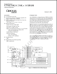 5962R-TBD01QTBDA datasheet: 256K x 16 SRAM: SMD. 15ns access time, CMOS I/O. Class Q. Lead finish hot solder dipped. Total dose 100K rad(Si). 5962R-TBD01QTBDA