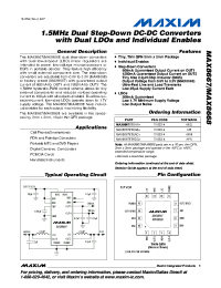 MAX8668
 datasheet: 1.5MHz Dual Step-Down DC-DC Converters with Dual LDOs and Individual Enables MAX8668
