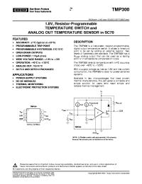TMP300AIDCKT
 datasheet: 1.8V, Resistor-Programmable Temp Switch and Analog Out Temp Sensor in SC70 TMP300AIDCKT
