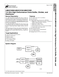 LMK01010ISQX
 datasheet: 1.6 GHz High Performance Clock Buffer, Divider, and Distributor LMK01010ISQX
