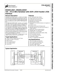 DS32ELX0421SQE
 datasheet: 125  312.5 MHz Serializer with DDR LVDS Parallel LVDS Interface DS32ELX0421SQE
