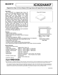 ICX224AKF datasheet: Diagonal 8mm(Type 1/2)Frame Readout CCD ImageSensor with Square Pixel for Color Cameras ICX224AKF