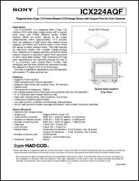 ICX224AQF datasheet: Diagonal 8mm(Type 1/2)Frame Readout CCD ImageSensor with Square Pixel for Color Cameras ICX224AQF