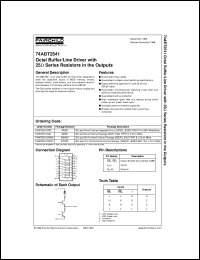 74ABT2541CMTC datasheet:  Octal Buffer/Line Driver with 25 Ohm Series Resistors in the Outputs [Advanced] 74ABT2541CMTC