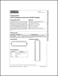 74ACTQ16373SSC datasheet:  16-Bit Transparent Latch with 3-STATE Outputs 74ACTQ16373SSC