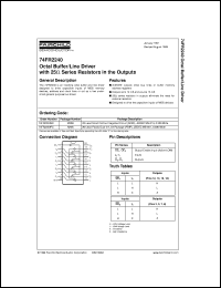 74FR2240SCX datasheet:  Octal Buffer/Line Driver with 25 Ohm Series Resistors in the Outputs 74FR2240SCX