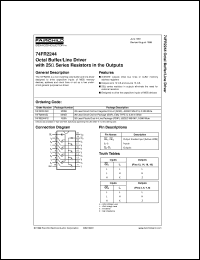 74FR2244SJ datasheet:  Octal Buffer/Line Driver with 25 Ohm Series Resistors in the Outputs 74FR2244SJ