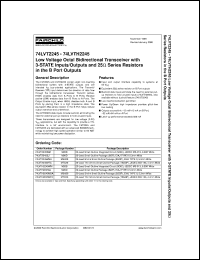 74LVT2245MSA datasheet:  Low Voltage Octal Bidirectional Transceiver with 3-STATE Inputs/Outputs and 25 Ohm Series Resistors in the B Port Outputs 74LVT2245MSA