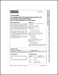 74VCX162839MTDX datasheet:  Low Voltage 20-Bit Selectable Register/Buffer with 3.6V Tolerant Inputs and Outputs and 26 Ohm Series Resistors in the Outputs 74VCX162839MTDX