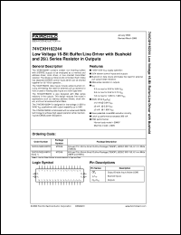 74VCXH162244MTX datasheet:  Low Voltage 16-Bit Buffer/Line Driver with Bushold and 26 Ohm Series Resistor in Outputs 74VCXH162244MTX