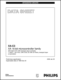XA-C3 datasheet: XA 16-bit microcontroller family 32K/1024 OTP/ROM CAN transport layer controller 1 UART, 1 SPI Port, CAN 2.0B, 32 CAN ID Filters, transport layer co-processor XA-C3