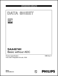 SAA4974H/V1 datasheet: Besic without ADC SAA4974H/V1