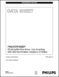 74ALVCH162827DGG datasheet: 20-bit buffer/line driver, non-inverting, with 30 Ohm termination resistors (3-State) 74ALVCH162827DGG