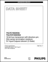 74LVC162245ADL datasheet: 16-bit bus transceiver with direction pin; 30 Ohm series termination resistors, 5 V input/outputs tolerant (3-State) 74LVC162245ADL