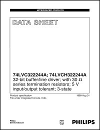 74LVC322244A datasheet: 32-bit buffer/line driver; with 30 Ohm series termination resistors; 5 V input/output tolerant; 3-state 74LVC322244A